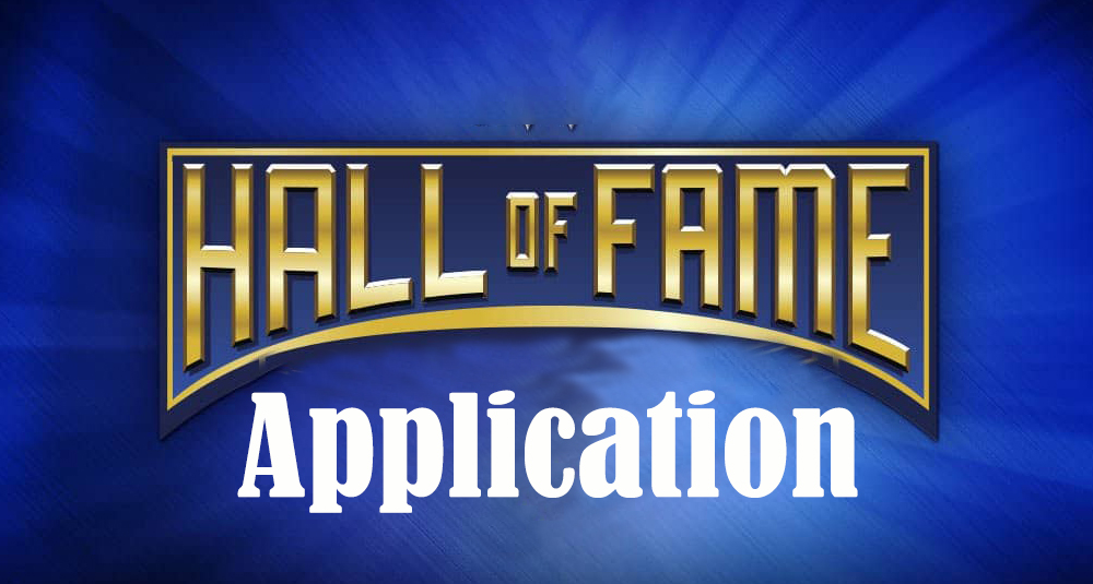 Hall of Fame Application